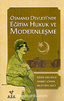 Osmanlı Devleti'nde Eğitim Hukuk ve Modernleşme kitap kapağı