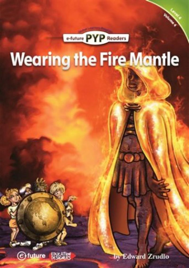 Wearing the Fire Mantle (PYP Readers 4) kitap kapağı