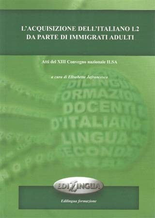 L'acquisizione Dell'italiano L2 Da Parte Di İmmigrati Adulti kitap kapağı