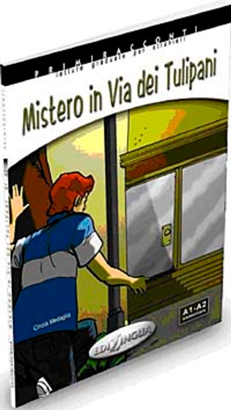 Misterio in Via dei Tulipani +CD - İtalyanca Okuma Kitabı Temel Seviye (A1-A2) kitap kapağı
