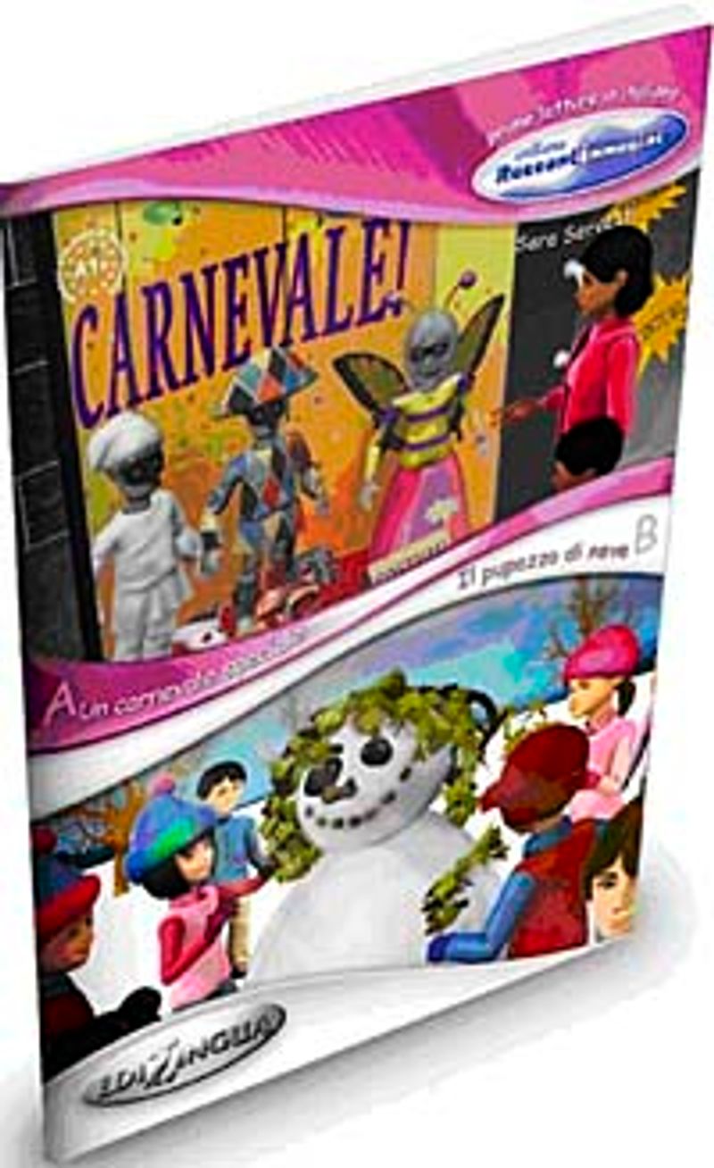 Un carnevale speciale - Il pupazzo di neve (İtalyanca Okuma Kitabı 6-11 yaş) Temel-üst Seviye (A1+) kitap kapağı
