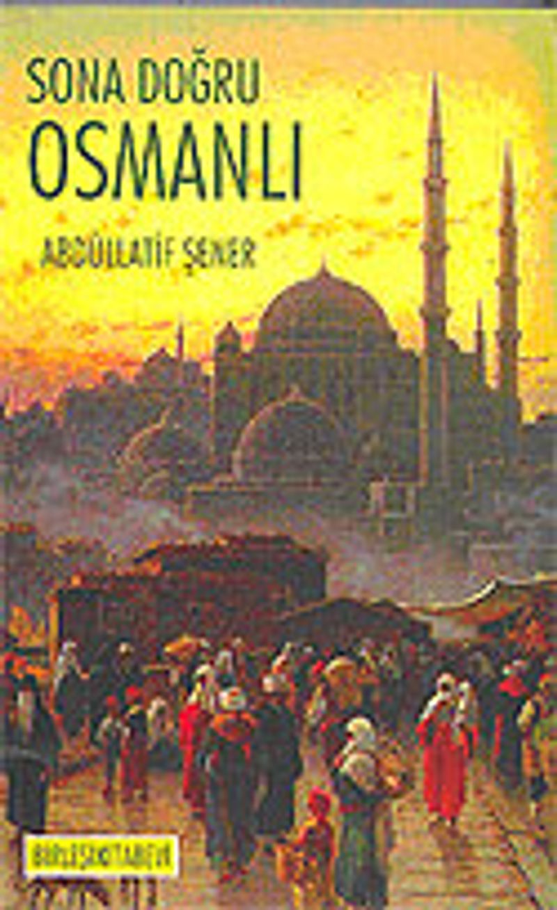 Sona Doğru Osmanlı/ 7-C-5 kitap kapağı