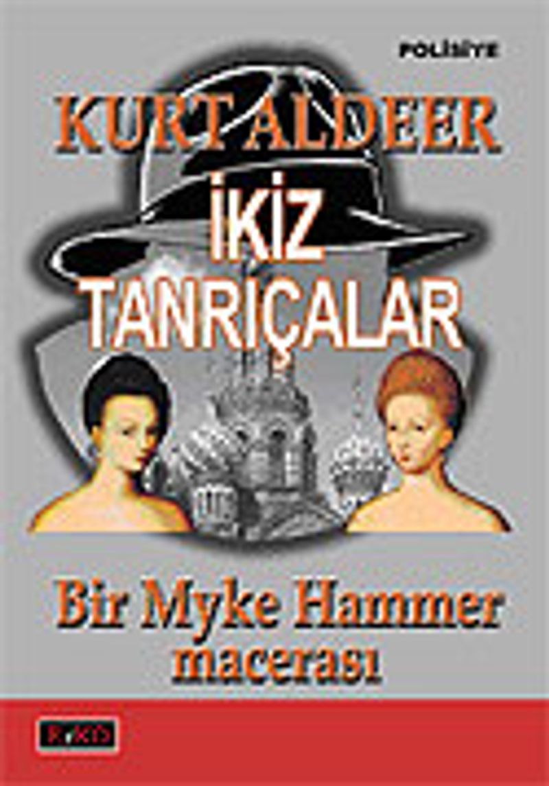 İkiz Tanrıçalar-Bir Myke Hammer Macerası kitap kapağı