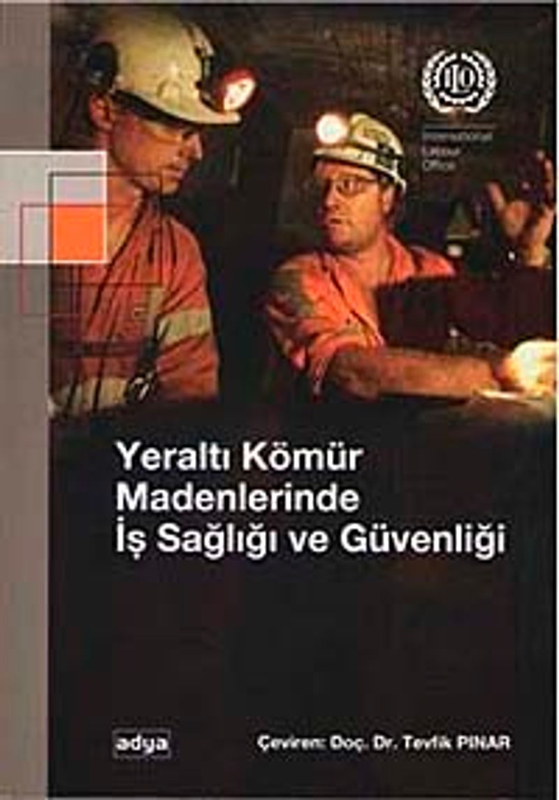 Yeraltı Kömür Madenlerinde İş Sağlığı ve Güvenliği kitap kapağı