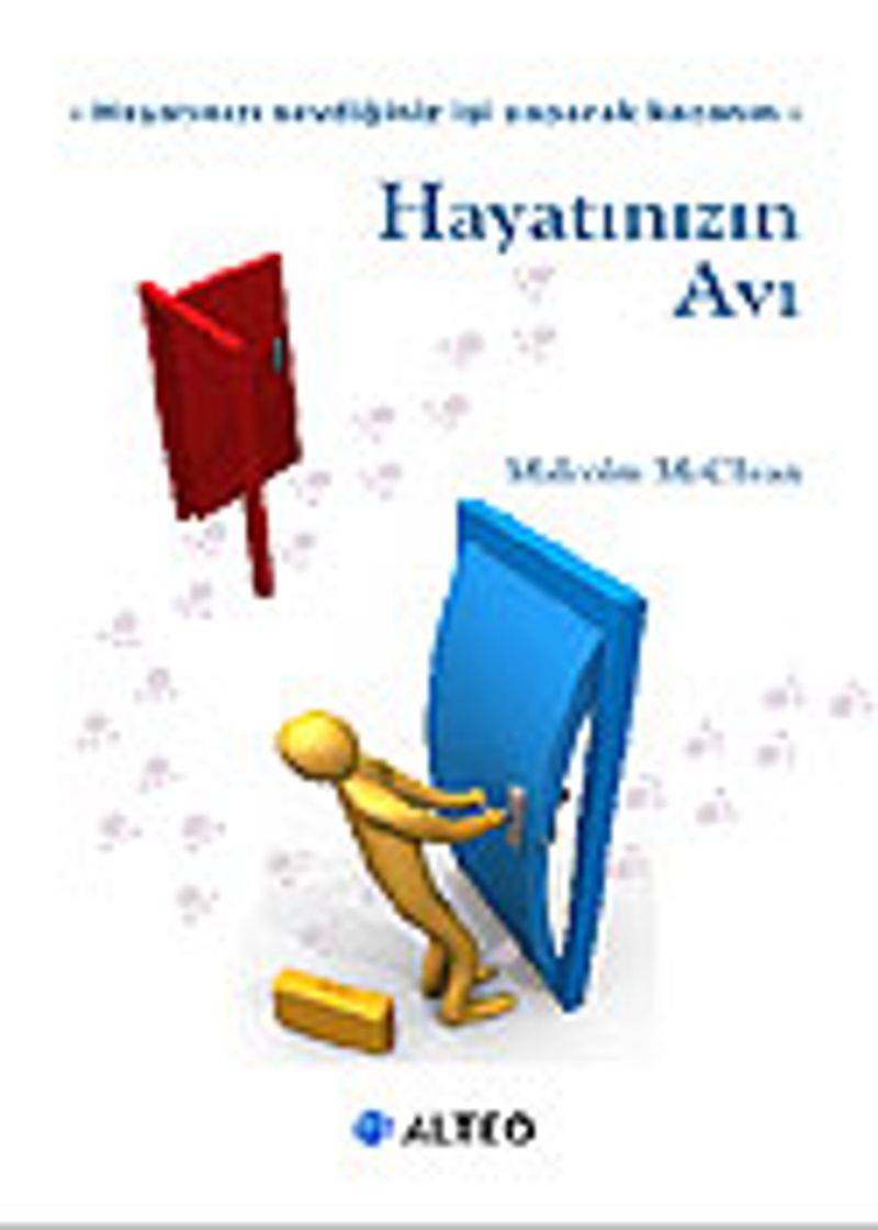 Hayatınızın Avı / Yaşamınızı Sevdiğiniz İşi Yaparak Kazanın kitap kapağı
