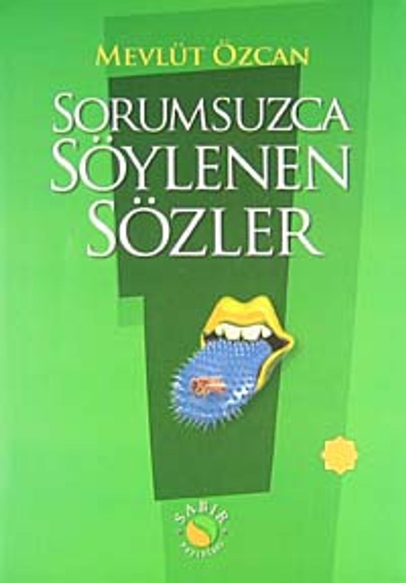 Sorumsuzca Söylenen Sözler 1 kitap kapağı