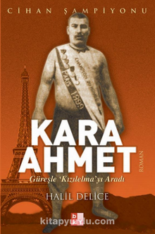 Kara Ahmet / Güreşle Kızılelma'yı Aradı kitap kapağı