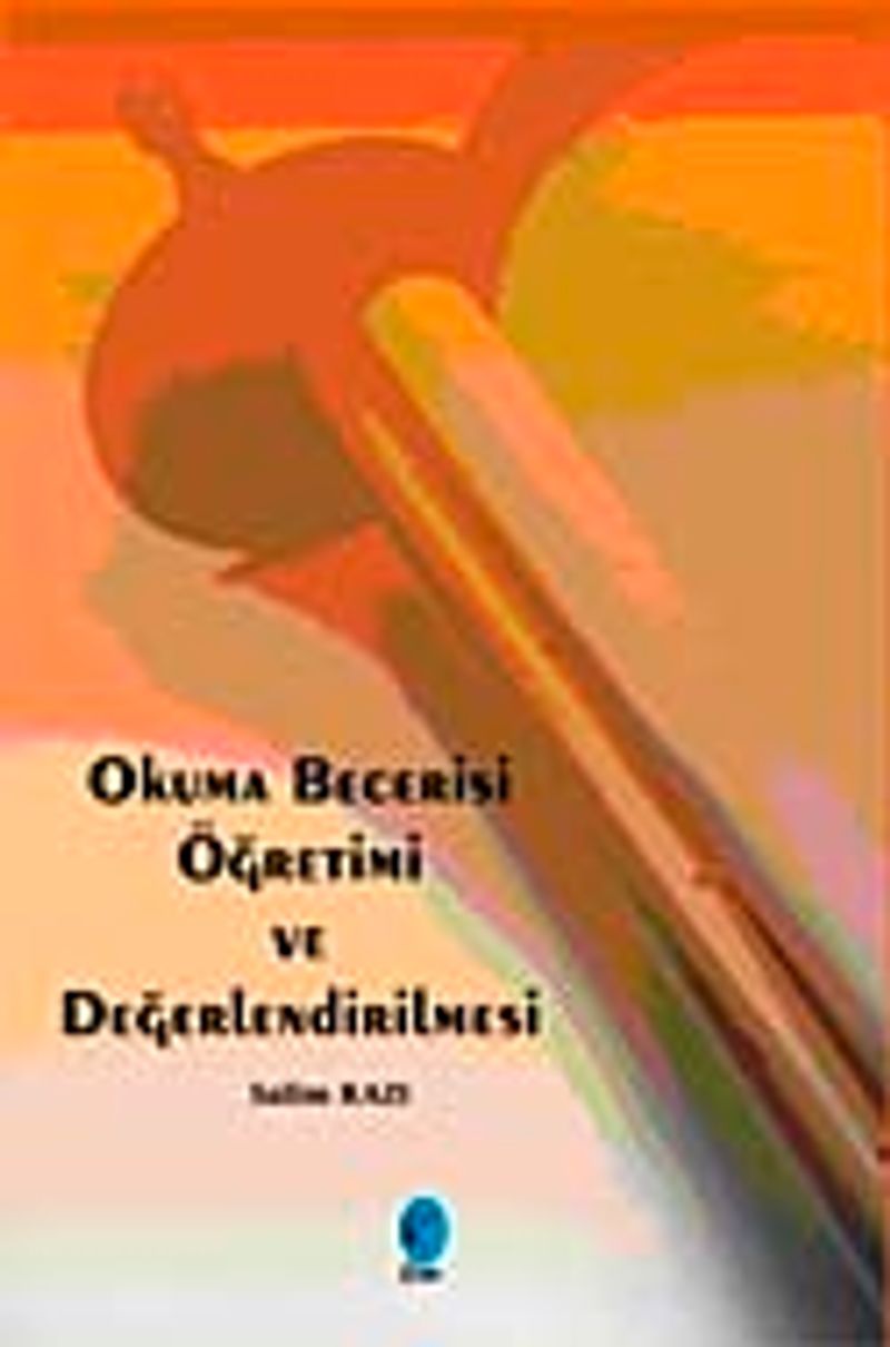 Okuma Becerisi Öğretimi ve Değerlendirilmesi kitap kapağı