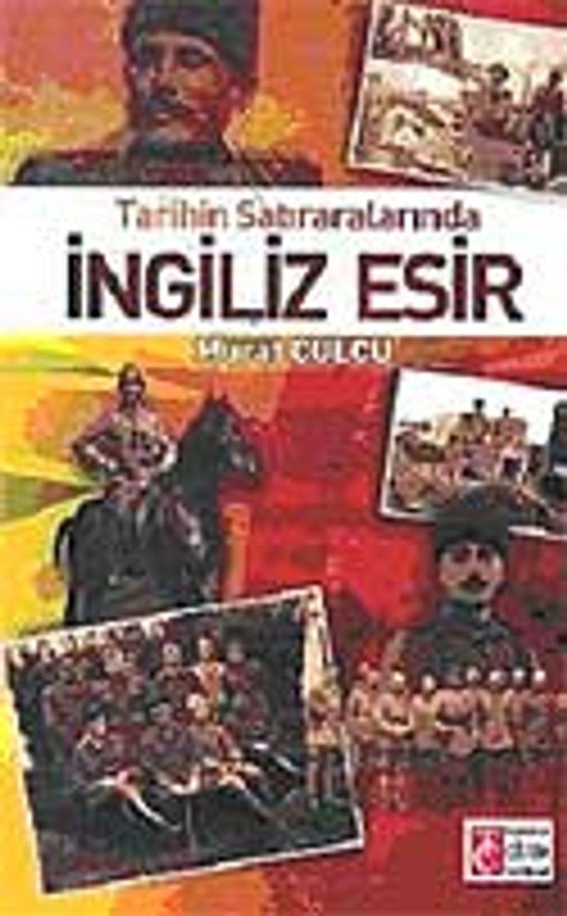 Tarihin Satıraralarında İngiliz Esir kitap kapağı