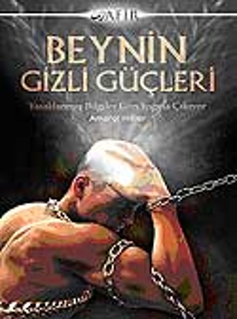 Beynin Gizli Güçleri Yasaklanmış Bilgiler Günışığına Çıkıyor kitap kapağı