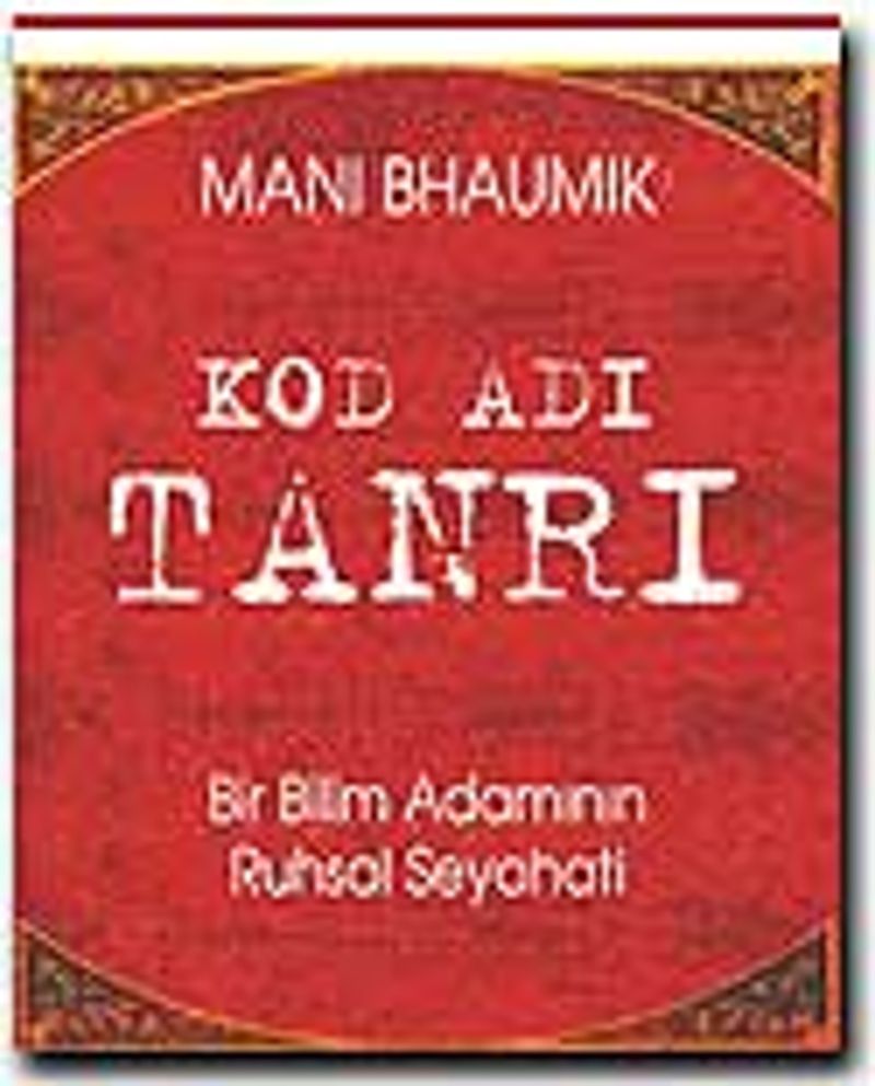 Kod Adı Tanrı Bir Bilim Adamının Ruhsal Seyahati kitap kapağı