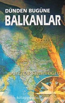 Dünden Bugüne Balkanlar kitap kapağı