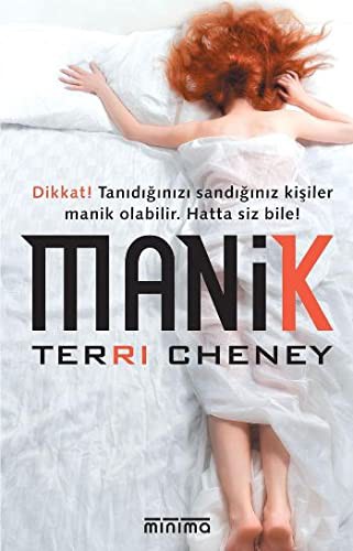 Manik Dikkat! Tanıdığınızı Sandığınız Kişiler Manik Olabilir Hatta Siz Bile! kitap kapağı