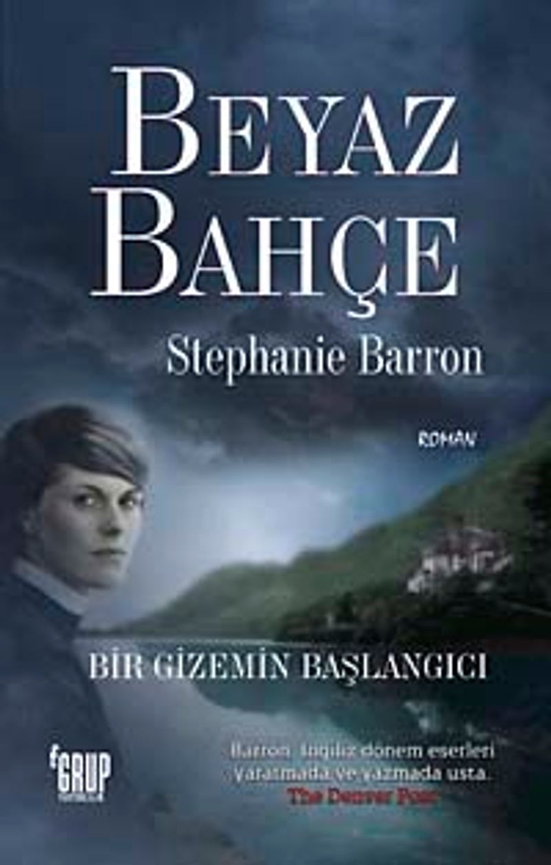 Beyaz Bahçe Bir Gizemin Başlangıcı kitap kapağı