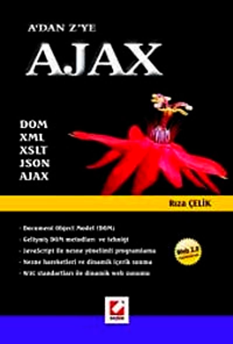 A'dan Z'ye Ajax DOM, XML, XML, XSLT, JSON, AJAX kitap kapağı