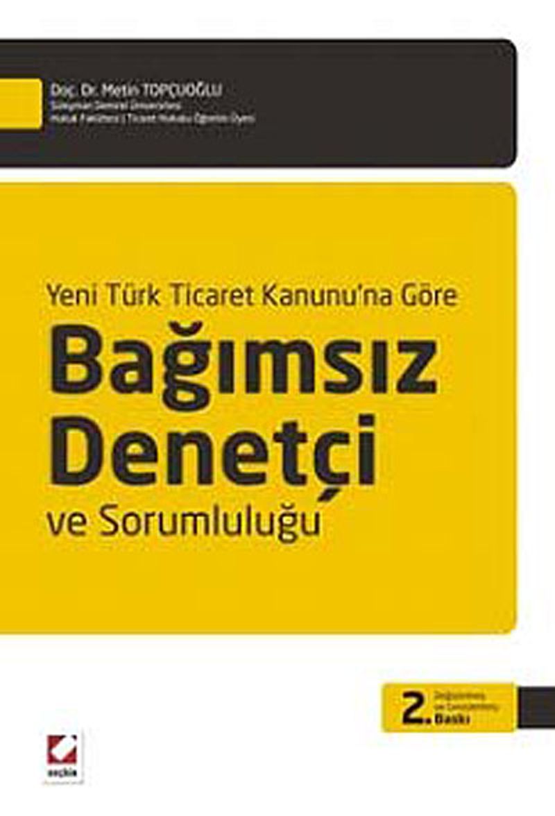 Yeni Türk Ticaret Kanunu'na Göre Bağımsız Denetçi ve Sorumluluğu kitap kapağı