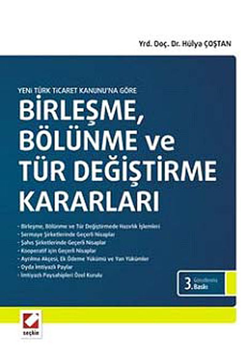 Yeni Türk Ticaret Kanununa Göre Birleşme, Bölünme ve Tür Değiştirme Kararları kitap kapağı