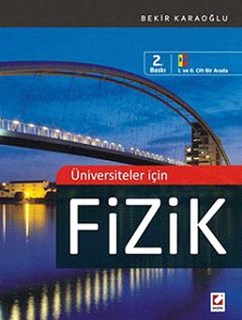 Üniversiteler İçin Fizik (1. ve 2. Cilt Bir Arada) (Özel Öğrenci Baskı) kitap kapağı