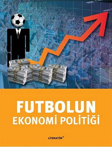 Futbolun Ekonomi Politiği kitap kapağı