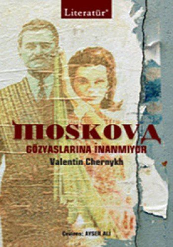 Moskova Gözyaşlarına İnanmıyor kitap kapağı
