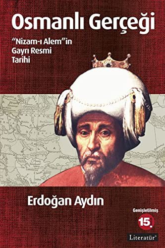 Osmanlı Gerçeği & Nizam-ı Alemin Gayrı Resmi Tarihi kitap kapağı