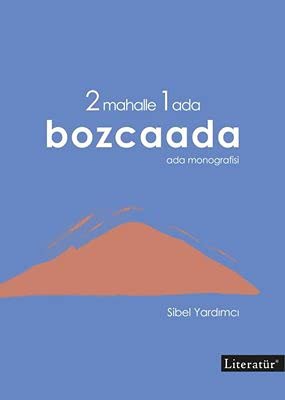2 Mahalle 1 Ada Bozcaada Ada Monografisi kitap kapağı