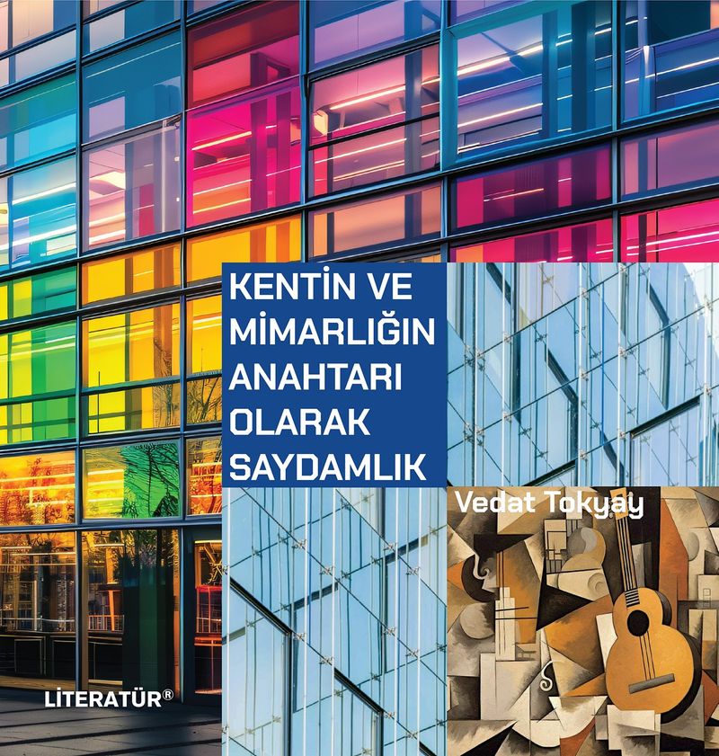 Kentin ve Mimarlığın Anahtarı Olarak Saydamlık kitap kapağı