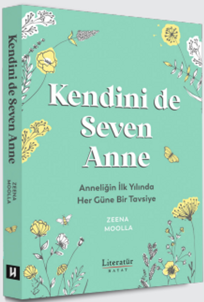 Kendini de Seven Anne Anneliğin İlk Yılında Her Güne Bir Tavsiye kitap kapağı