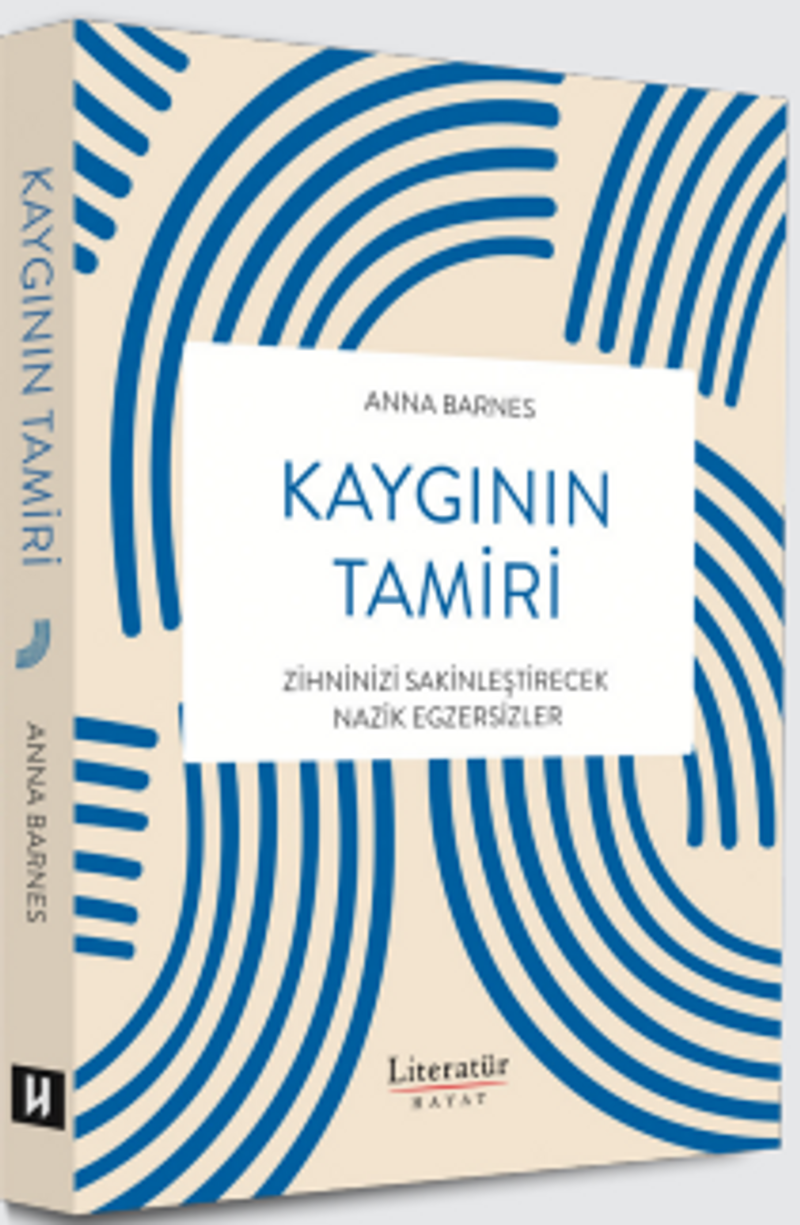 Kaygının Tamiri Zihninizi Sakinleştirecek Nazik Egzersizler kitap kapağı