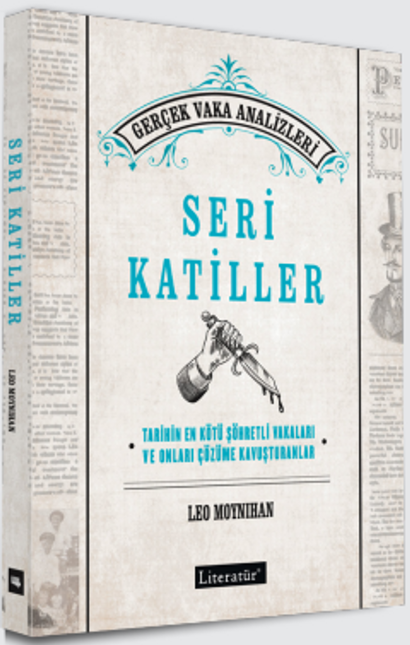 Seri Katiller Tarihin En Kötü Şöhretli Vakaları ve Onları Çözüme Kavuşturanlar kitap kapağı