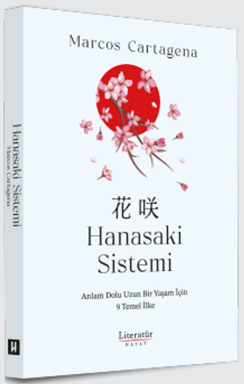 Hanasaki Sistemi Anlam Dolu Uzun Bir Yaşam İçin 9 Temel İlke kitap kapağı