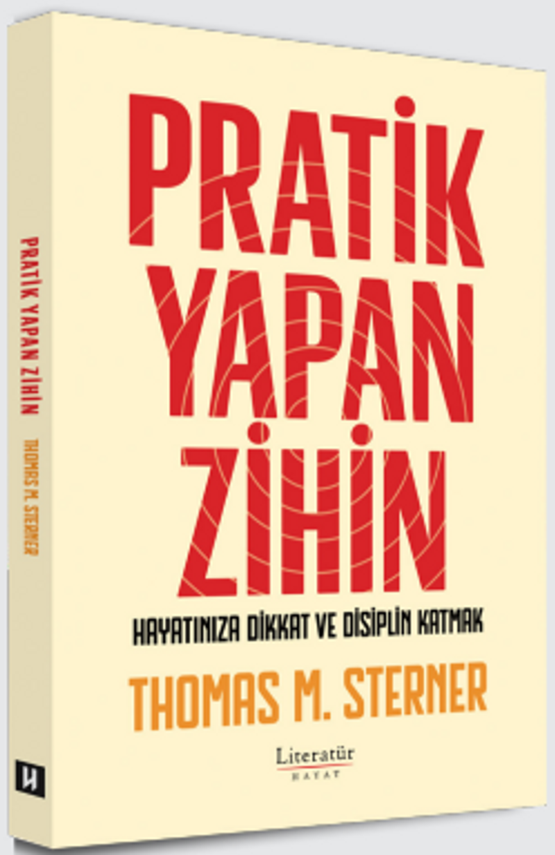 Pratik Yapan Zihin Hayatınıza Dikkat ve Disiplin Katmak kitap kapağı