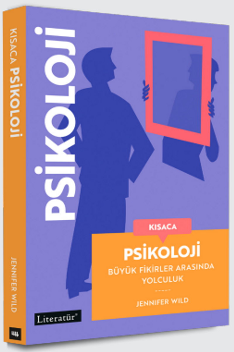 Kısaca Psikoloji Büyük Fikirler Arasında Yolculuk kitap kapağı