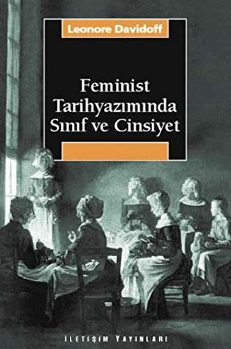 Feminist Tarihyazımında Sınıf ve Cinsiyet kitap kapağı