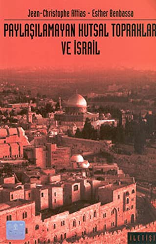Paylaşılamayan Kutsal Topraklar ve İsrail kitap kapağı