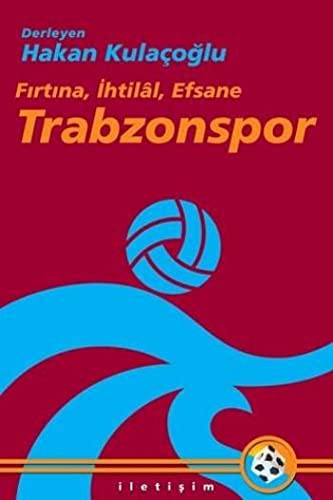 Trabzonspor / Fırtına, İhtilal, Efsane kitap kapağı