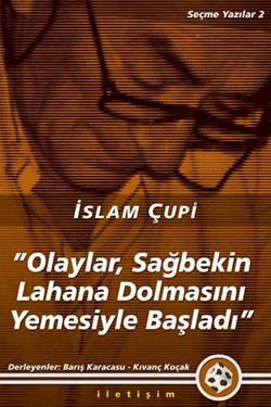 Olaylar Sağbekin Lahana Dolmasını Yemesiyle Başladı kitap kapağı