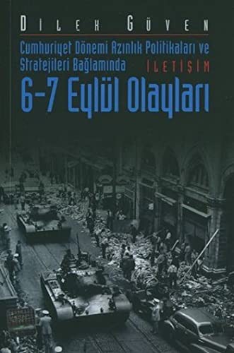 6-7 Eylül Olayları / Cumhuriyet Dönemi Azınlık Politikaları ve Stratejileri Bağlamında kitap kapağı