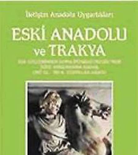 Eski Anadolu ve Trakya 2 / Ege Göçlerinden Roma İmparatorluğu'nun İkiye Ayrılmasına Kadar (MÖ 12. - MS 4. Yüzyıllar Arası) kitap kapağı