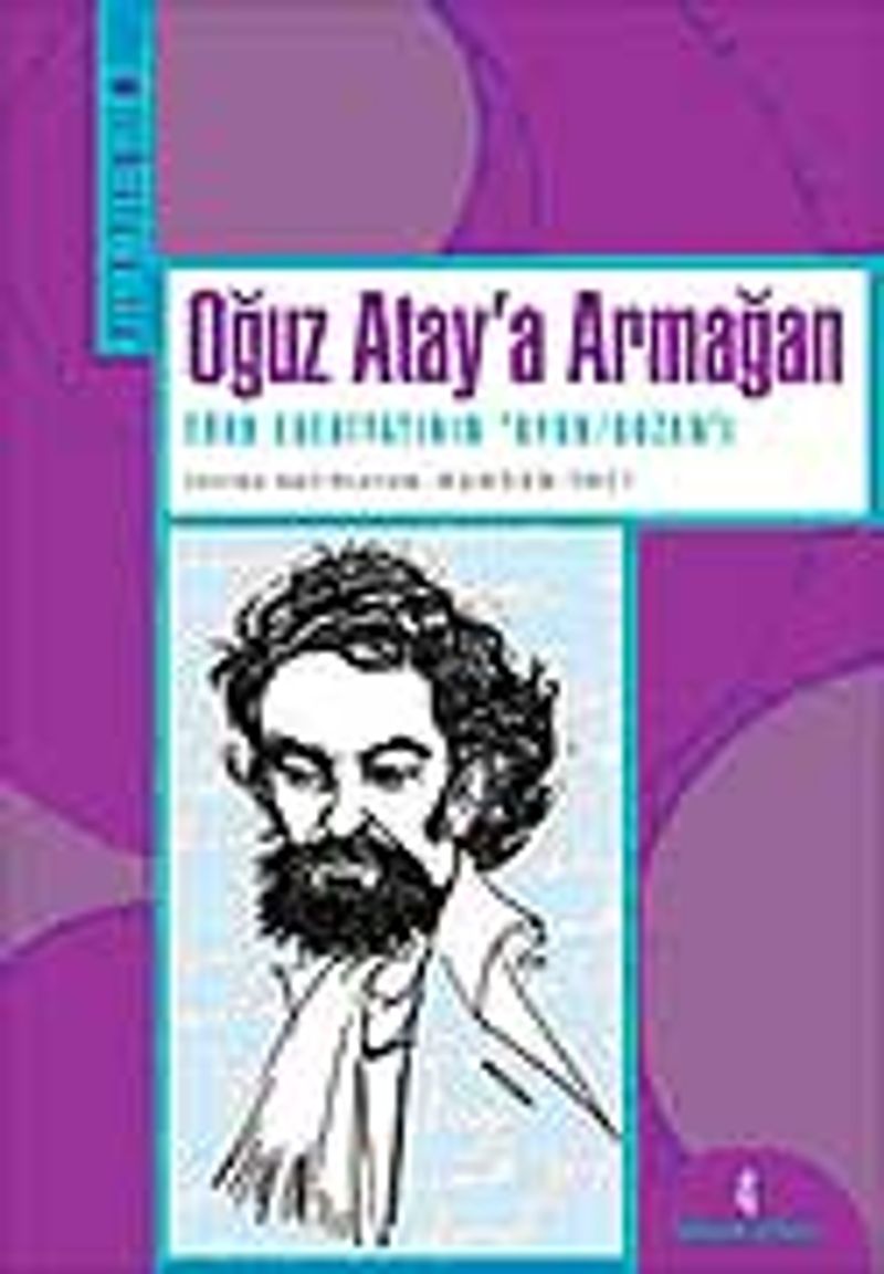 Oğuz Atay'a Armağan Türk Edebiyatının "Oyun/Bozan"ı kitap kapağı