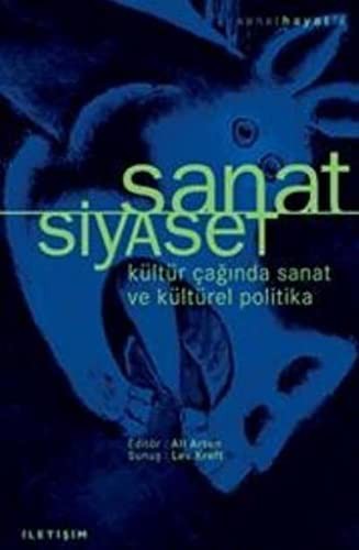 Sanat / Siyaset & Kültür Çağında Sanat Ve Kültürel Politika kitap kapağı