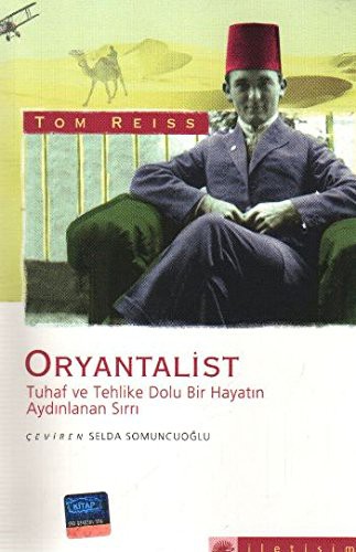 Oryantalist Tuhaf ve Tehlike Dolu Bir Hayatın Aydınlanan Sırrı kitap kapağı