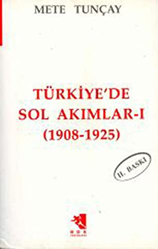 Türkiye'de Sol Akımlar 1908-1925 Cilt:1 kitap kapağı