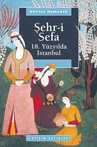 Şehr-i Sefa 18. Yüzyılda İstanbul kitap kapağı