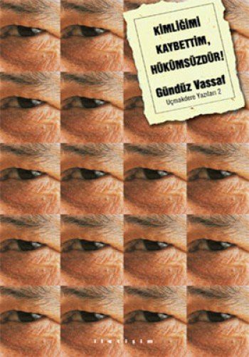 Kimliğimi Kaybettim Hükümsüzdür! & Uçmakdere Yazıları 2 kitap kapağı