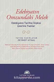 Edebiyatın Omzundaki Melek & Edebiyatın Tarihle İlişkisi Üzerine Yazılar kitap kapağı