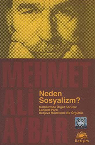 Neden Sosyalizm? & Marksizmde Örgüt Sorunu: Leninist Parti Burjuva Modelinde Bir Örgüttür kitap kapağı