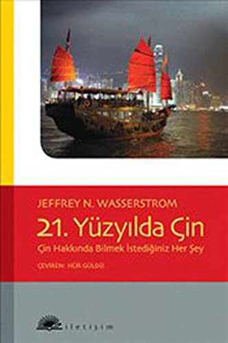 21. Yüzyılda Çin Çin Hakkında Bilmek İstediğiniz Her Şey kitap kapağı