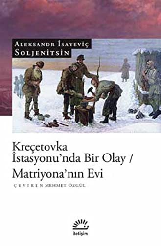 Kreçetovka İstasyonu'nda Bir Olay / Matriyona'nın Evi kitap kapağı
