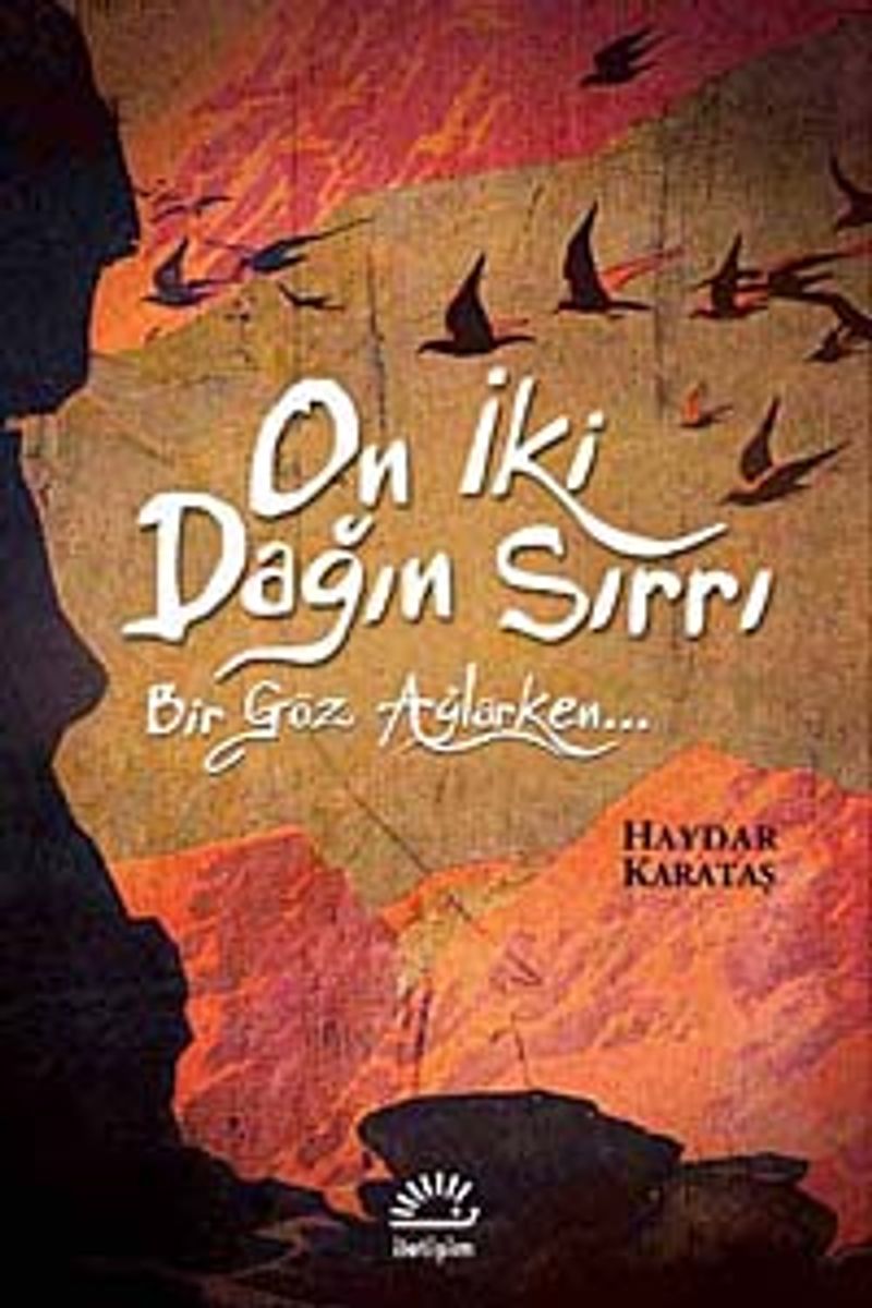 On İki Dağın Sırrı Bir Göz Ağlarken kitap kapağı